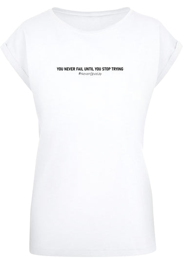 Ladies Never Give Up Extended Shoulder Tee white 5XL