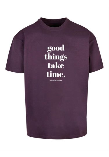 Good Things Take Time Heavy Oversize Tee