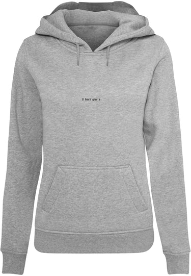 I Don't Give A Hoody