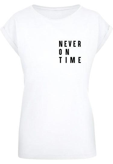 Ladies Never On Time Extended Shoulder Tee