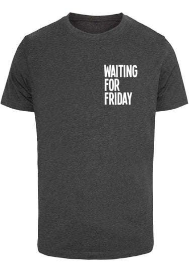 Waiting For Friday T-Shirt Round Neck